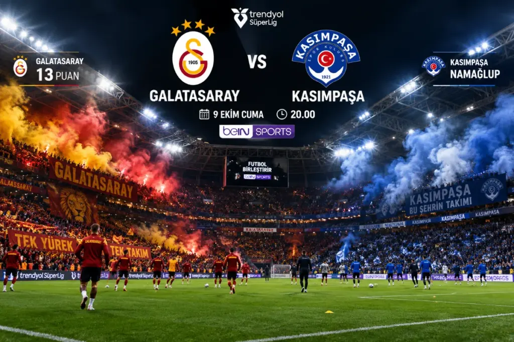 Süper Lig’de Dev Buluşma: Galatasaray-Kasımpaşa Maçı Hakkında Her Şey